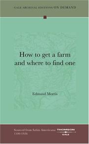 Cover of: How to get a farm and where to find one | Edmund Morris