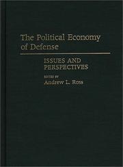 Cover of: The Political Economy of Defense by Andrew L. Ross