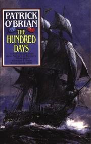 Cover of: The Hundred Days (Aubrey Maturin Series Aubrey Maturin) by Patrick O'Brian, Patrick O'Brian