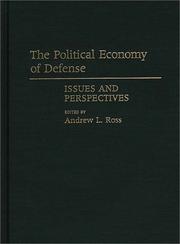 Cover of: The Political economy of defense by edited by Andrew L. Ross.