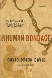 Cover of: Inhuman Bondage: The Rise and Fall of Slavery in the New World