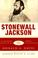 Cover of: Stonewall Jackson