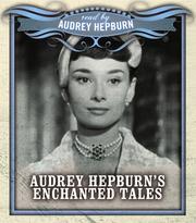 Cover of: Audrey Hepburn's Enchanted Tales by Mary Sheldon
