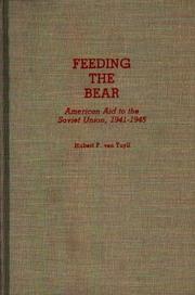Feeding the bear by Hubert P. Van Tuyll