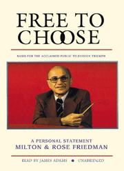 Cover of: Free to Choose by Milton Friedman, Rose Friedman