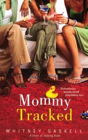 Cover of: Mommy Tracked by Whitney Gaskell