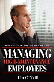 Cover of: Managing High-Maintenance Employees | Lin O