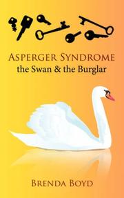Cover of: Asperger Syndrome, the Swan & the Burglar