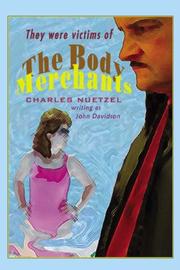 Cover of: The Body Merchants by Charles Nuetzel