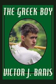 Cover of: The Greek Boy by Victor J. Banis