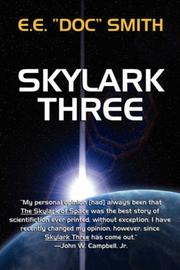 Cover of: Skylark Three by Edward Elmer Smith