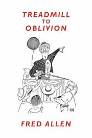 Treadmill to Oblivion by Fred Allen
