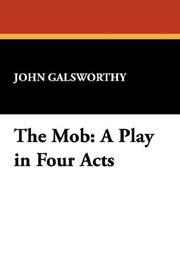 Cover of: The Mob by John Galsworthy, John Galsworthy