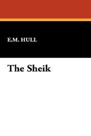 Cover of: The Sheik by E. M. Hull