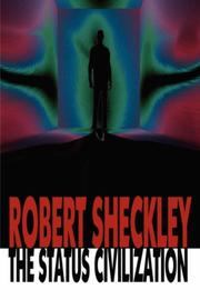 Cover of: The Status Civilization by Robert Sheckley