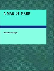 Cover of: A Man of Mark (Large Print Edition) by Anthony Hope