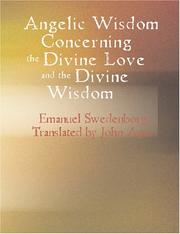 Cover of: Angelic Wisdom Concerning the Divine Love and the Divine Wisdom (Large Print Edition) by Emanuel Swedenborg