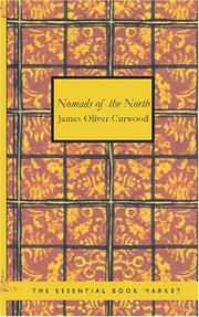 Cover of: Nomads of the North by James Oliver Curwood