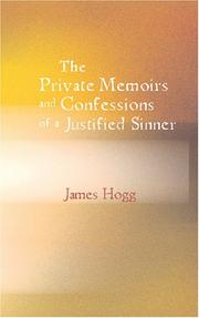 Cover of: The Private Memoirs and Confessions of a Justified Sinner: Written by Himself