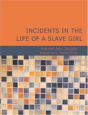 Cover of: Incidents in the Life of a Slave Girl (Large Print Edition) by Harriet A. Jacobs