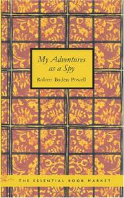 My adventures as a spy by Robert Baden-Powell