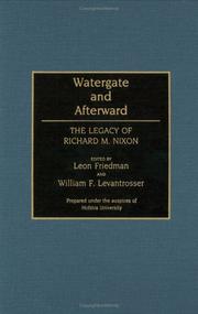 Cover of: Watergate and afterward: the legacy of Richard M. Nixon
