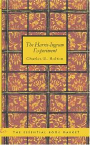 The Harris-Ingram Experiment by Charles E. Bolton