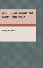 A Bird Calendar for Northern India by Dewar, Douglas
