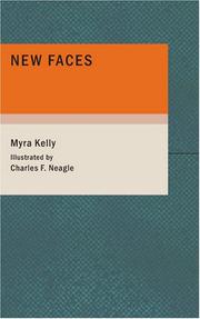 New Faces by Myra Kelly