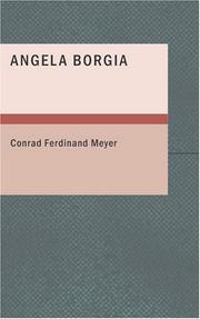 Cover of: Angela Borgia by Conrad Ferdinand Meyer