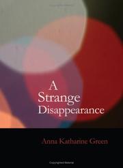 Cover of: A Strange Disappearance (Large Print Edition) by Anna Katharine Green