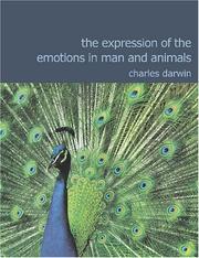 Cover of: The Expression of the Emotions in Man and Animals (Large Print Edition): The Expression of the Emotions in Man and Animals (Large Print Edition) by Charles Darwin