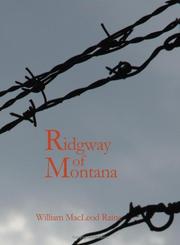 Cover of: Ridgway of Montana by William MacLeod Raine, William MacLeod Raine