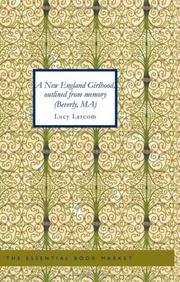 Cover of: A New England Girlhood outlined from memory (Beverly MA)