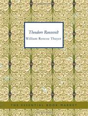 Cover of: Theodore Roosevelt (Large Print Edition) by William Roscoe Thayer