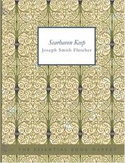 Cover of: Scarhaven Keep (Large Print Edition): Scarhaven Keep (Large Print Edition) by Joseph Smith Fletcher, Joseph Smith Fletcher