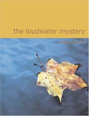 Cover of: The Loudwater Mystery (Large Print Edition): The Loudwater Mystery (Large Print Edition) | Edgar Jepson