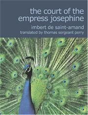 Cover of: The Court of the Empress Josephine by Arthur Léon Imbert de Saint-Amand