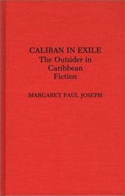 Cover of: Caliban in exile: the outsider in Caribbean fiction
