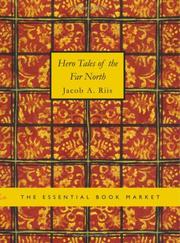 Cover of: Hero Tales of the Far North (Large Print Edition) by Jacob A. Riis, Jacob A. Riis