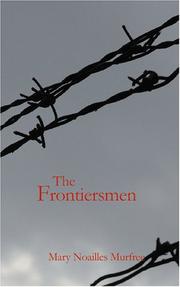 The frontiersmen by Mary Noailles Murfree