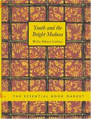 Cover of: Youth and the Bright Medusa (Large Print Edition) by Willa Cather
