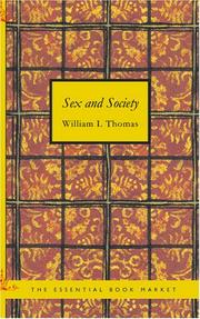 Cover of: Sex and Society: Studies in the Social Psychology of Sex