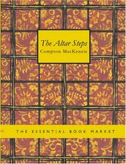 Cover of: The Altar Steps (Large Print Edition) by Sir Compton Mackenzie, Sir Compton Mackenzie