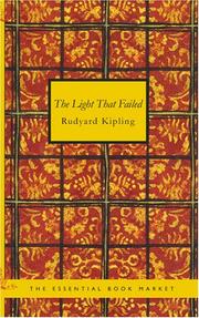 Cover of: The Light That Failed by Rudyard Kipling