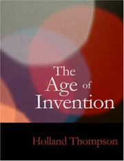 Cover of: The Age of Invention (Large Print Edition) by Holland Thompson, Holland Thompson