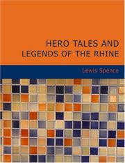 Cover of: Hero Tales and Legends of the Rhine (Large Print Edition) | Lewis Spence