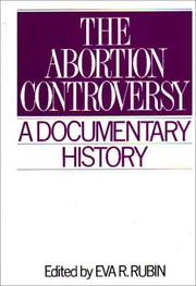 Cover of: The Abortion Controversy: A Documentary History (Primary Documents in American History and Contemporary Issues)