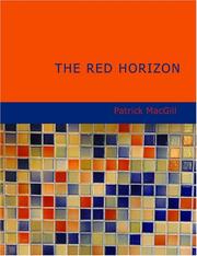 Cover of: The Red Horizon (Large Print Edition) | Patrick MacGill