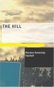 Cover of: The Hill by Horace Annesley Vachell